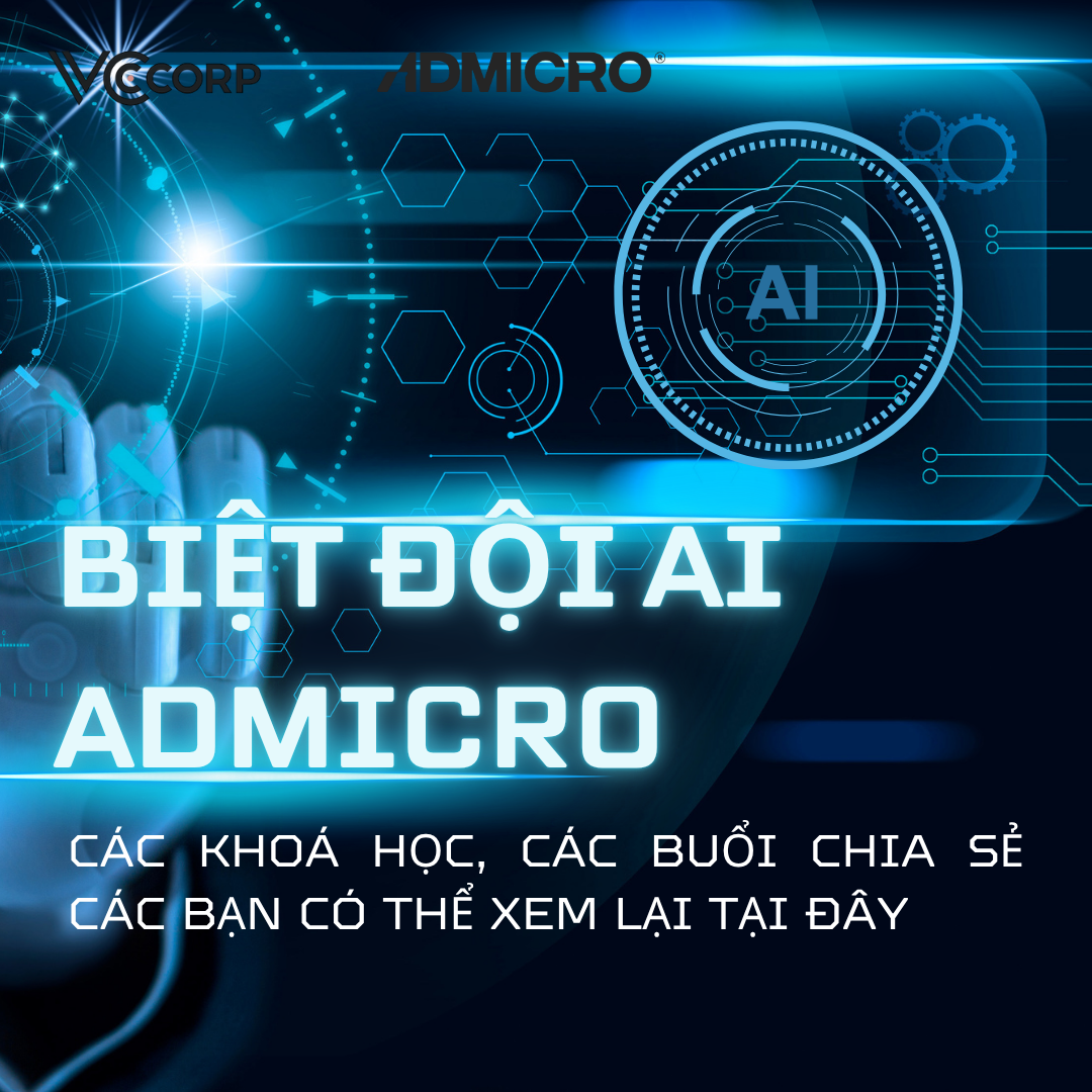 BIỆT ĐỘI AI ADMICRO